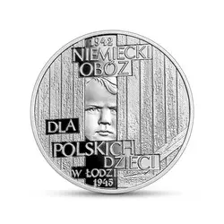 Srebrna moneta: Niemiecki obóz dla polskich dzieci w Łodzi 10zł 24h Produkt Kolekcjonerski